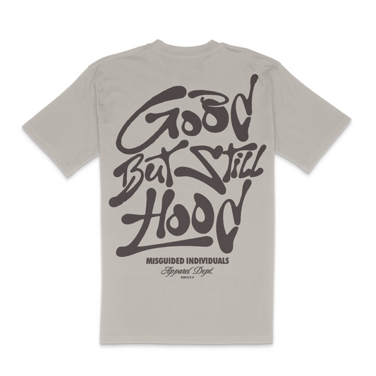 Good But Still Hood Tee (Standard)